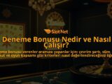 Deneme-Bonusu-Nedir-ve-Nasil-Calisir-overlay-1788106534.jpg