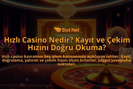Hizli-Casino-Nedir-Kayit-ve-Cekim-Hizini-Dogru-Okuma-overlay-1788123853.jpg